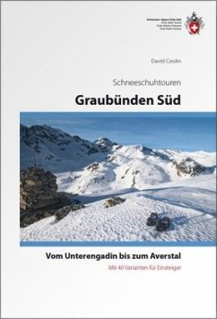 Graubünden Süd Schneeschuhtouren-Führer - Coulin, David