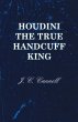Houdini the True Handcuff King - Bild 1
