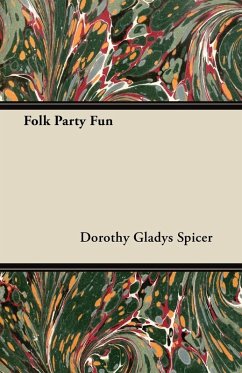 Folk Party Fun - Spicer, Dorothy Gladys