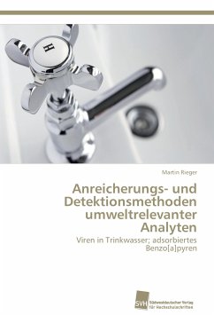 Anreicherungs- und Detektionsmethoden umweltrelevanter Analyten - Rieger, Martin