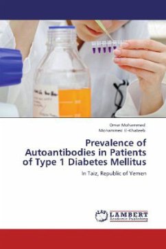 Prevalence of Autoantibodies in Patients of Type 1 Diabetes Mellitus - Mohammed, Omar;El-Khateeb, Mohammed