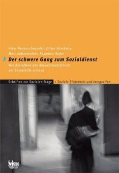 Der schwere Gang zum Sozialdienst - Neuenschwander, Peter;Hümbelin, Oliver;Kalbermatter, Marc