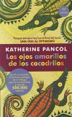 Los ojos amarillos de los cocodrilos : porque siempre hay luz al final del túnel : una oda al optimismo