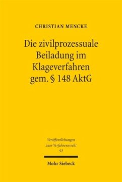 Die zivilprozessuale Beiladung im Klageverfahren gem. 148 AktG - Mencke, Christian