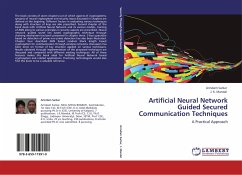 Artificial Neural Network Guided Secured Communication Techniques