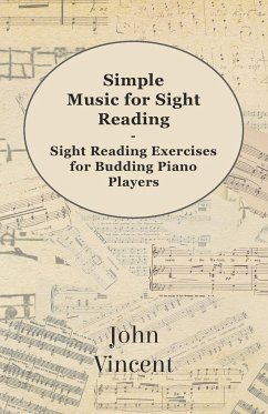 Simple Music for Sight Reading - Sight Reading Exercises for Budding Piano Players - Vincent, John