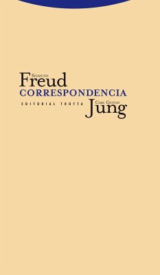 Correspondencia - Freud, Sigmund; Jung, C. G.; Jung, Carl Gustav