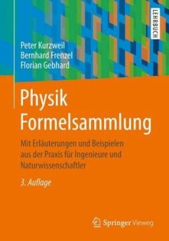 Physik Formelsammlung - Kurzweil, Peter;Frenzel, Bernhard;Gebhard, Florian