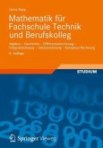 Mathematik für Fachschule Technik und Berufskolleg