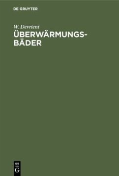 Überwärmungsbäder - Devrient, W.