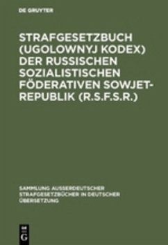 Strafgesetzbuch (Ugolownyj Kodex) der Russischen Sozialistischen Föderativen Sowjet-Republik (R.S.F.S.R.)