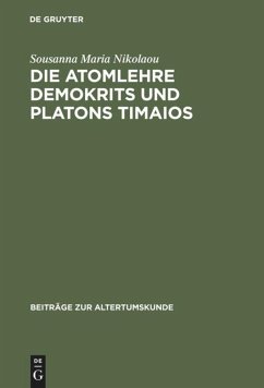 Die Atomlehre Demokrits und Platons Timaios - Nikolaou, Sousanna Maria