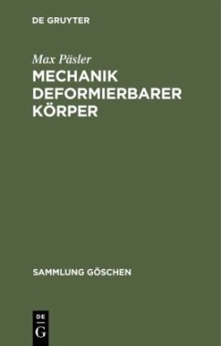 Mechanik deformierbarer Körper - Päsler, Max