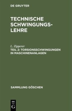 Torsionsschwingungen in Maschinenanlagen - Zipperer, L.