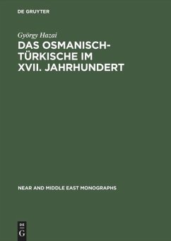 Das Osmanisch-Türkische im XVII. Jahrhundert - Hazai, György