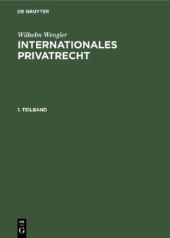 Internationales Privatrecht - Wengler, Wilhelm