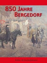 850 Jahre Bergedorf - Dahms, Geerd (Red.)