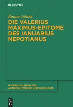 Die Valerius Maximus-Epitome des Ianuarius Nepotianus - Jakobi, Rainer