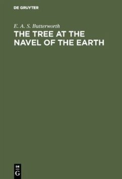 The Tree at the Navel of the Earth - Butterworth, E. A. S.