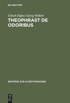 Theophrast De odoribus - Eigler, Ulrich;Wöhrle, Georg