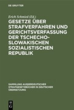 Gesetze über Strafverfahren und Gerichtsverfassung der Tschechoslowakischen Sozialistischen Republik