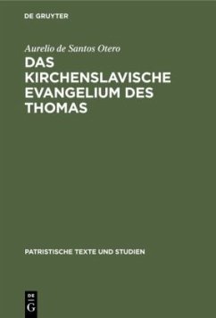 Das kirchenslavische Evangelium des Thomas - Santos Otero, Aurelio de