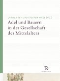 Adel und Bauern in der Gesellschaft des Mittelalters