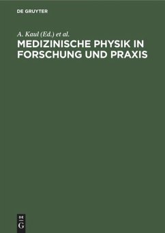 Medizinische Physik in Forschung und Praxis