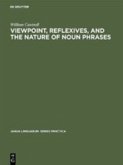 Viewpoint, Reflexives, and the Nature of Noun Phrases