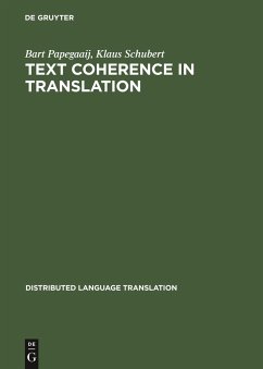 Text Coherence in Translation - Papegaaij, Bart;Schubert, Klaus