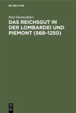 Das Reichsgut in der Lombardei und Piemont (568¿1250)