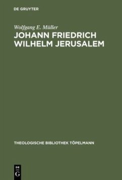 Johann Friedrich Wilhelm Jerusalem - Müller, Wolfgang E.