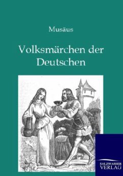 Volksmärchen der Deutschen - Musäus, Johann K. A.