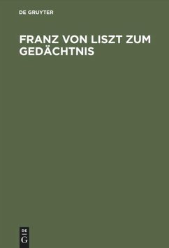 Franz von Liszt zum Gedächtnis