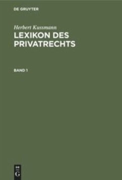 Lexikon des Privatrechts - Kussmann, Herbert