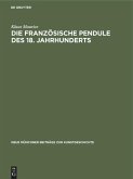 Die französische Pendule des 18. Jahrhunderts