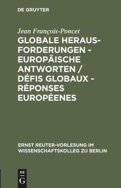 Globale Herausforderungen - Europäische Antworten / Défis globaux - Réponses européenes - François-Poncet, Jean