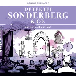 Sonderberg & Co. und der faustische Pakt - Ehrhardt, Dennis