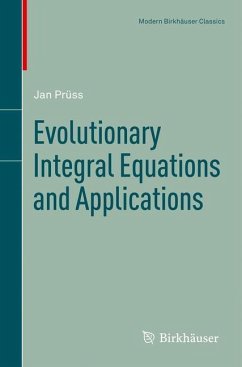 Evolutionary Integral Equations and Applications - Prüss, Jan