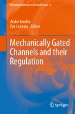 Mechanically Gated Channels and their Regulation