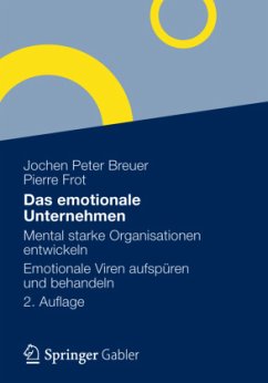 Das emotionale Unternehmen - Breuer, Jochen P.;Frot, Pierre