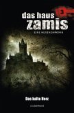Das kalte Herz / Das Haus Zamis Bd.3 Das kalte Herz / Das Haus Zamis Bd.3
