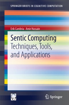 Sentic Computing - Cambria, Erik;Hussain, Amir
