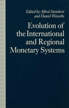Evolution of the International and Regional Monetary Systems - Steinherr, Alfred