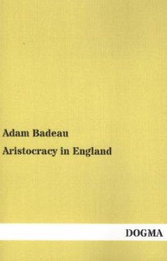 Aristocracy in England - Badeau, Adam