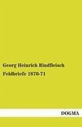 Feldbriefe 1870-71 - Rindfleisch, Georg H.