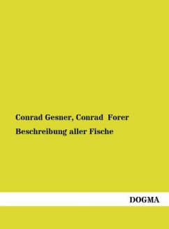 Beschreibung aller Fische - Forer, Conrad;Gesner, Conrad