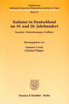 Italiener in Deutschland im 19. und 20. Jahrhundert.