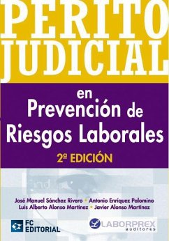 Perito judicial en prevención de riesgos laborales - Sánchez Rivero, José Manuel; Enríquez Palomino, Antonio