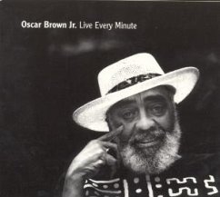 Live Every Minute - Brown,Oscar Jr.